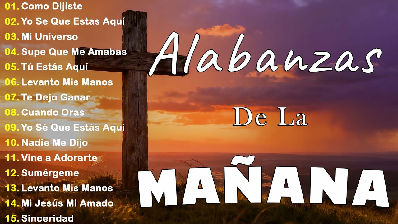 MUSICA CRISTIANA PARA SENTIR LA PRESENCIA DE DIOS - HERMOSAS ALABANZAS CRISTIANAS DE ADORACION 2026
