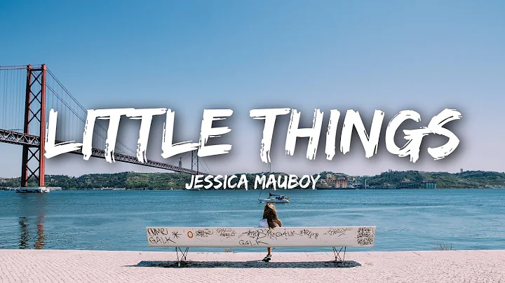 Jessica Mauboy - Little Things (Lyrics)