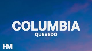 Quevedo - COLUMBIA (Letra/Lyrics)