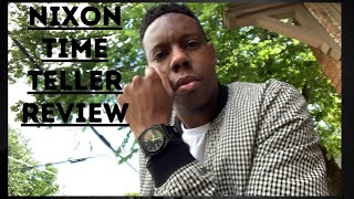 Nixon Time Teller Watch Review