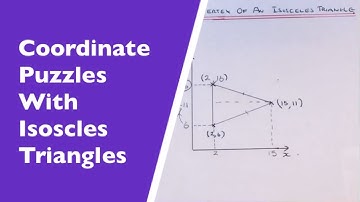 How To Work Out The Missing Coordinate Of A Vertex Of An Isosceles Triangle