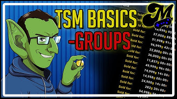 TradeSkillMaster Basics - Groups | Goldmaking Guide