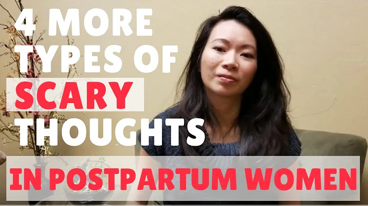 4 More Types of Scary Thoughts in Postpartum Depression & Postpartum Anxiety