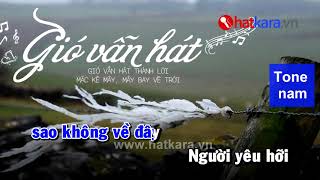 Video thumbnail of "Karaoke Gió vẫn hát (tone nam) - Long Phạm - Bản đẹp, lời cực chuẩn"