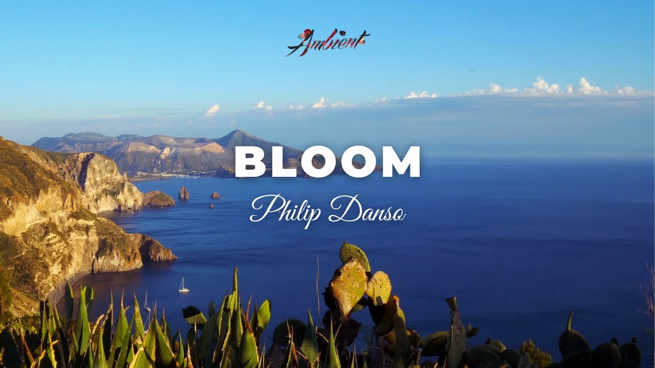 Philip Danso - Bloom [relaxing cinematic ambient]