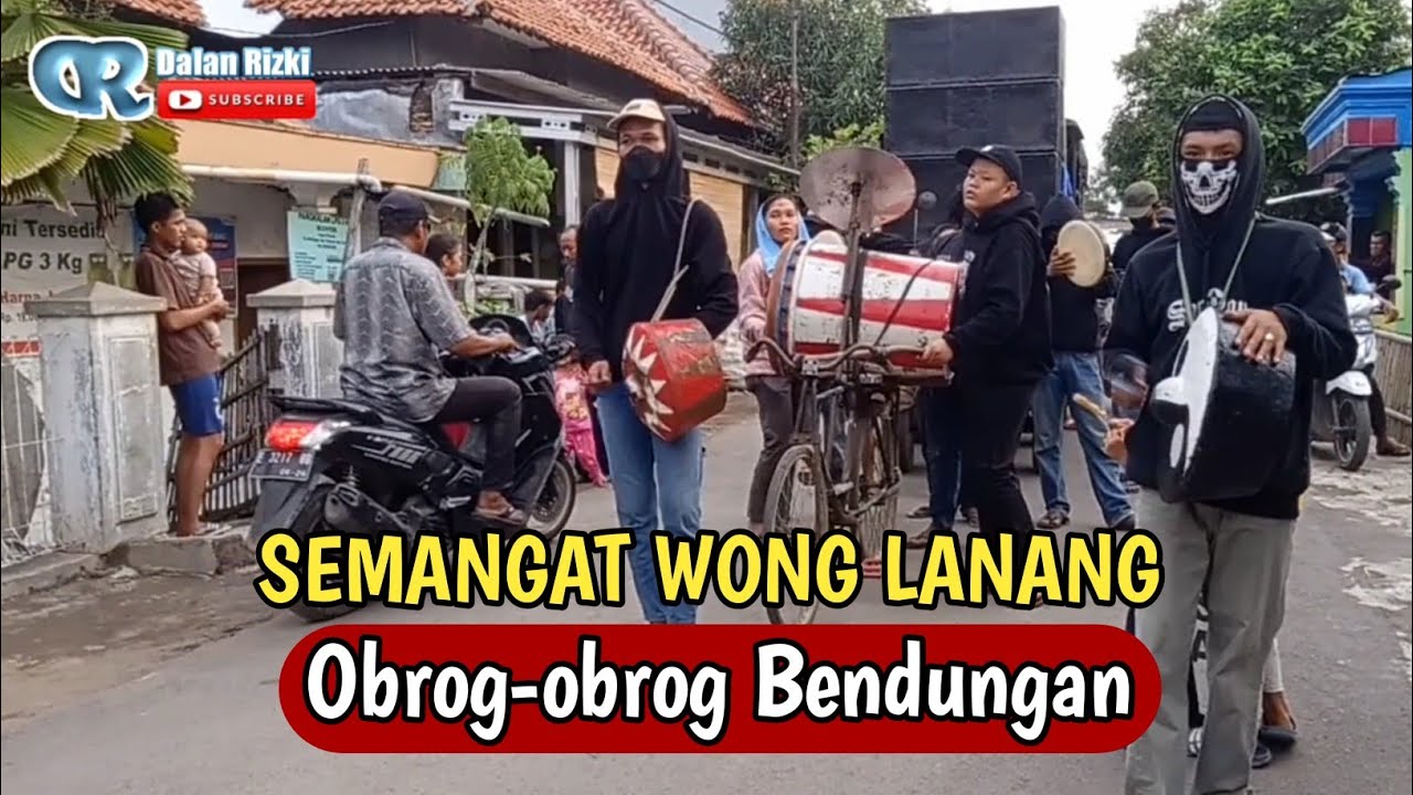 Semangat Wong Lanang || Obrog-obrog Bendungan