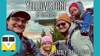 Is Yellowstone Fun in the Rain!