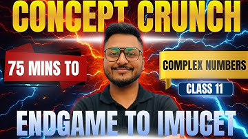 Complex Numbers | IMUCET | MATHS | CLASS 11 | YASH MAHESHWARI