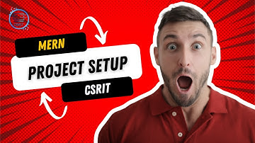 MERN Stack Project Setup | Reactjs | Backend | Admin Panel Bootstrap | CSRIT India |