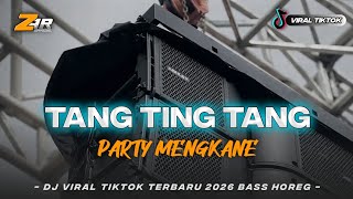 Download lagu DJ TANG TING TANG TAK DUNG _TAK DUNG X TERBARU 2026 X VIRAL TIKTOK PARTY MENGKANE FULL BASS HOREG