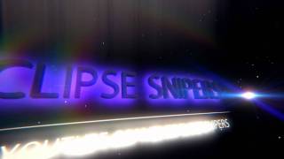 Eclipse Sniping Intro