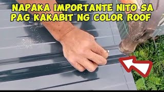 paano mag kabit ng color roof, how to install color roof, tamang paraan sa pag kabit ng color roof
