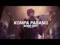 Kompa Parano Tiktok Vers Best Part Frozy X Ddb K Edit Audio 