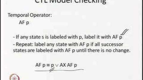 Mod-05 Lec-02 Model Checking Algorithms I