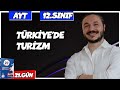 TÜRKİYE'DE TURİZM SORU ÇÖZÜMÜ 2025 🔴27 Günde AYT Coğrafya - 21 🟡12.sınıf coğrafya - 6