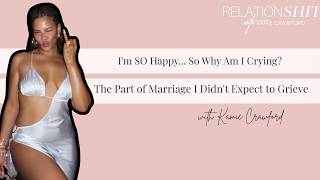 I'm SO Happy... So Why Am I Crying? The Part of Marriage I Didn't Expect to Grieve