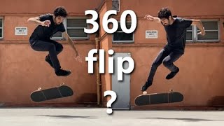 The Two Ways to 360 Flip