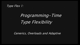 Type Flex 1: ProgrammingTime Type Flexibility in vvvv Gamma