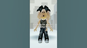 Looking for discord and roblox friends ! | #roblox #discord #fyp #shorts