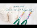 Macrame Daisy Flower Keychain - crafts with Ms. Ji