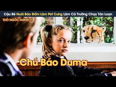 [Review Phim] Cậu Bé Nuôi Báo Đốm Làm Thú Cưng Làm Cả Trường Chạy Tán Loạn mới 2023