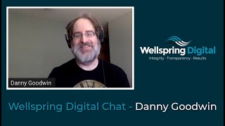 Wellspring Digital Chats – Danny Goodwin, Managing Editor of Search Engine Land & SMX screenshot 1