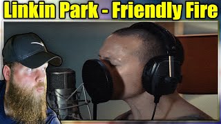 FIRST LISTEN TO: Linkin Park - Friendly Fire {REACTION}