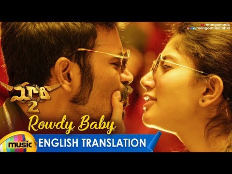 rowdy-baby-video-song-with-english-translation-|-maari-2-telugu-movie-songs-|-dhanush-|-sai-pallavi