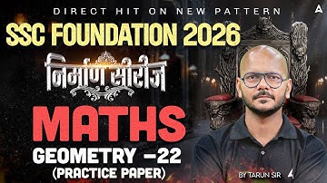 Maths Geometry For SSC Foundation 2026 | SSC Exams 2026 Maths Class | Maths By Tarun Sir # 22