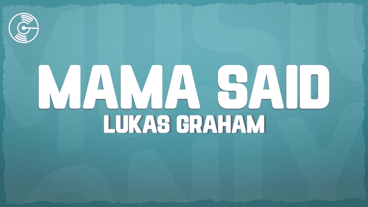 Lukas Graham - Mama Said (Lyrics)