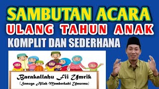 SAMBUTAN ACARA ULANG TAHUN ANAK KOMPLIT DAN SEDERHANA