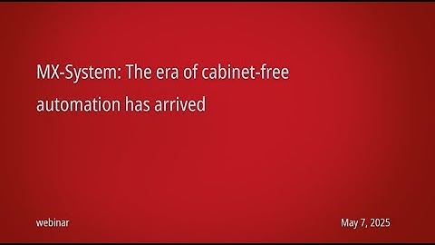 MX-System: The era of cabinet-free automation has arrived | Webinar Wednesday, May 2025