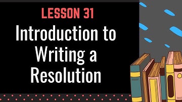 Grade 9 | Lesson 31 - Introduction to Writing a Resolution | Teacher Adam Concepcion