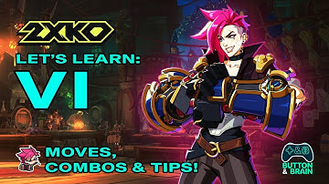 Let’s Learn: Vi - A 2XKO Beginner Guide - Moves, Combos & Tips!