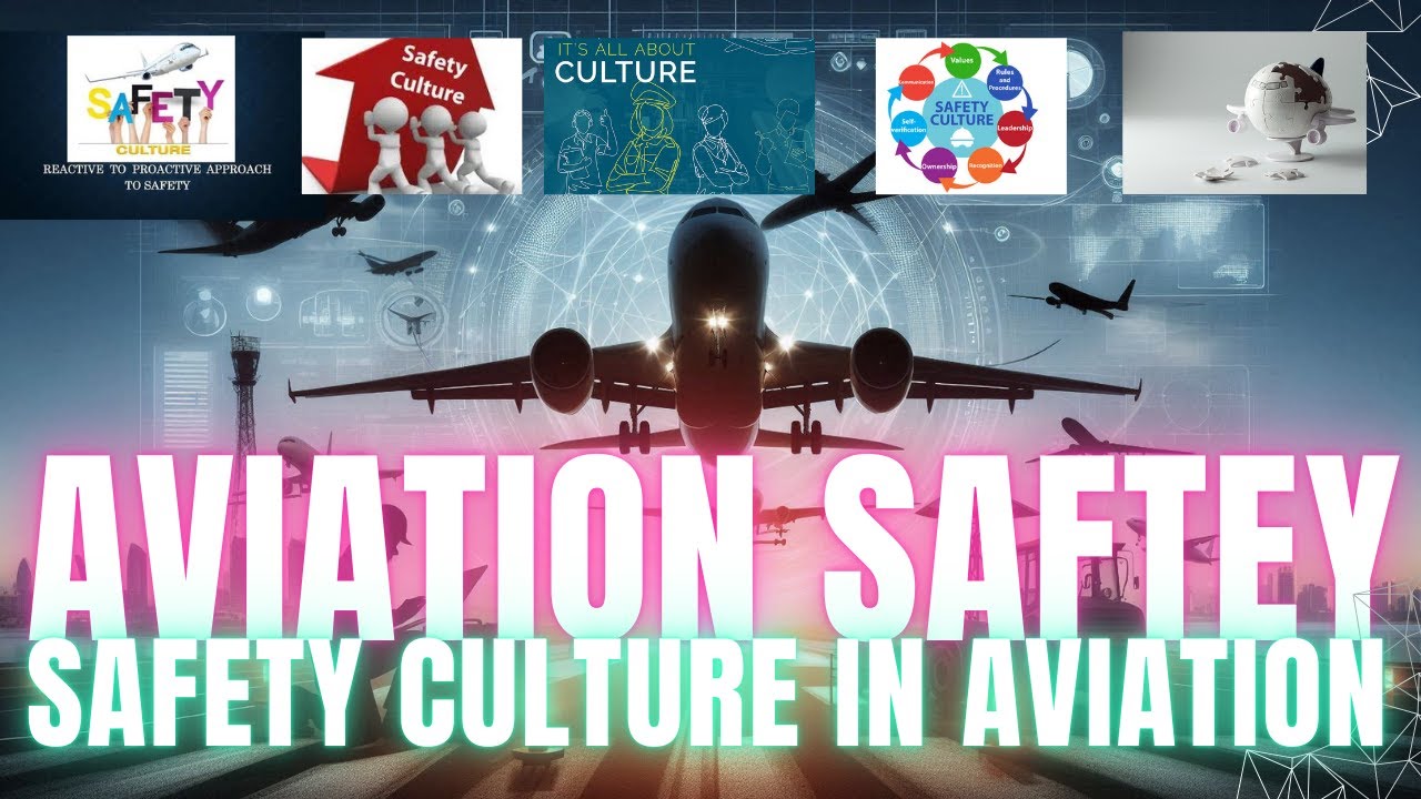 Safety Culture in Aviation | Building a Strong Foundation - YouTube