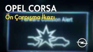 Yeni Opel Corsa Ön Çarpışma İkazı