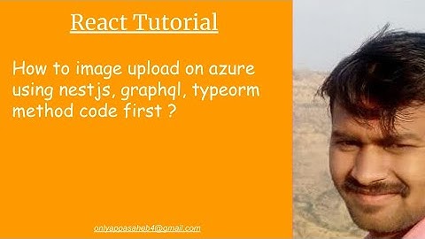 How to image upload on azure using nestjs, graphql, typeorm method code first?