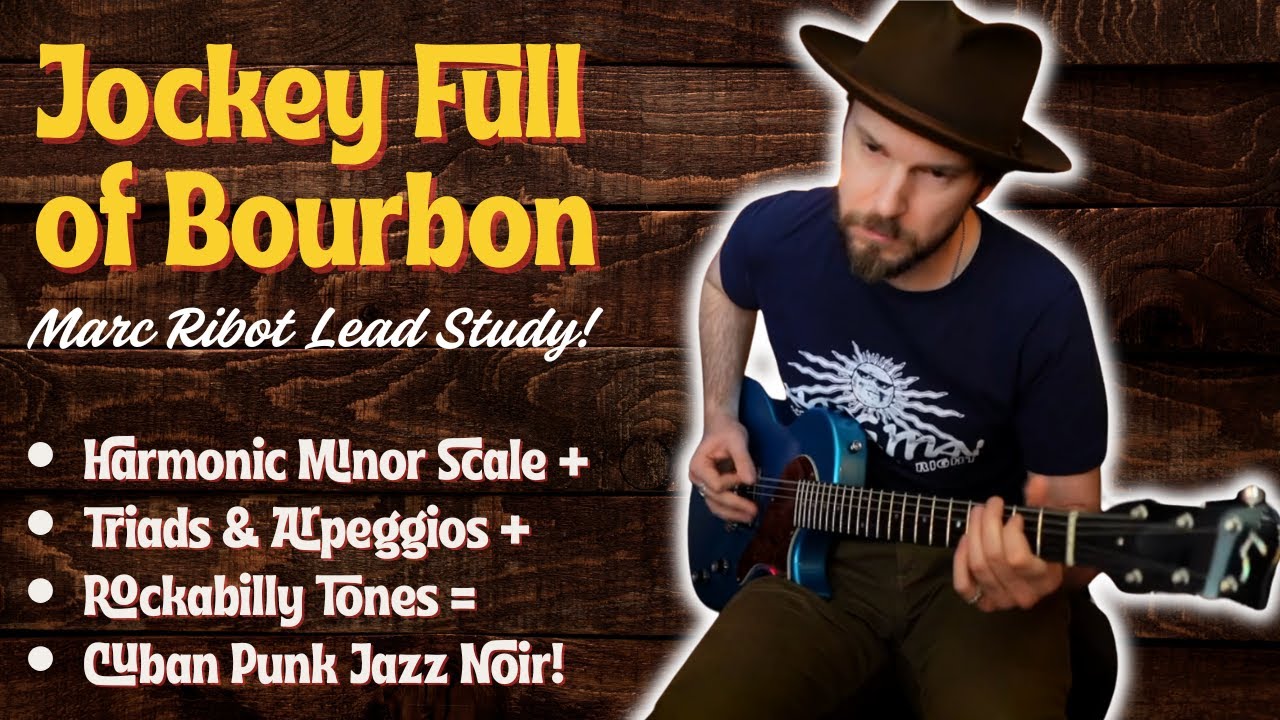 Jockey Full of Bourbon - Marc Ribot/Tom Waits lead study! Cuban Americana Jazz Noir Guitar Lesson!