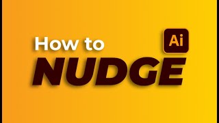 How to nudge in Illustrator