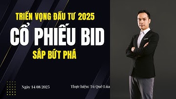 Cổ Phiếu BID Sắp Bứt Phá? Chiến Lược Đầu Tư Nửa Cuối 2025 | #cophieu #BID