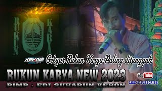 THE MOST AWAITED RUKUN KARYA GEBYAR 2023 - Rukun Karya \u0026 Kemala Record #rukunkarya #kemalarecord