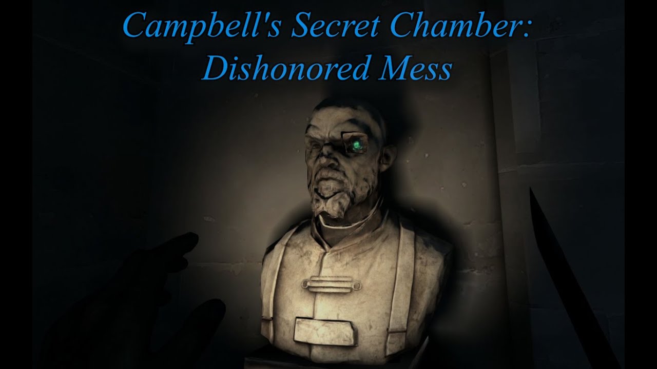 Campbell's Secret Chamber Dishonored Mess YouTube