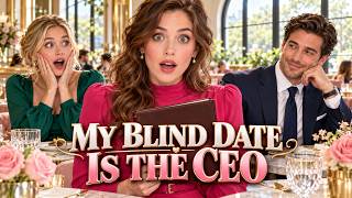 She Wanted to Scare Him Away, but Her CEO Had Other Plans for Their Blind Date! #CEO #Romance