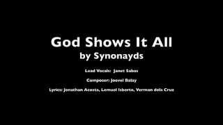 Video thumbnail of "Synonayds - God Shows It All (w/lyrics)"