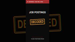Ive Read 10,000 Job Postings. Theyre All Lying. Decoder Series Part 1