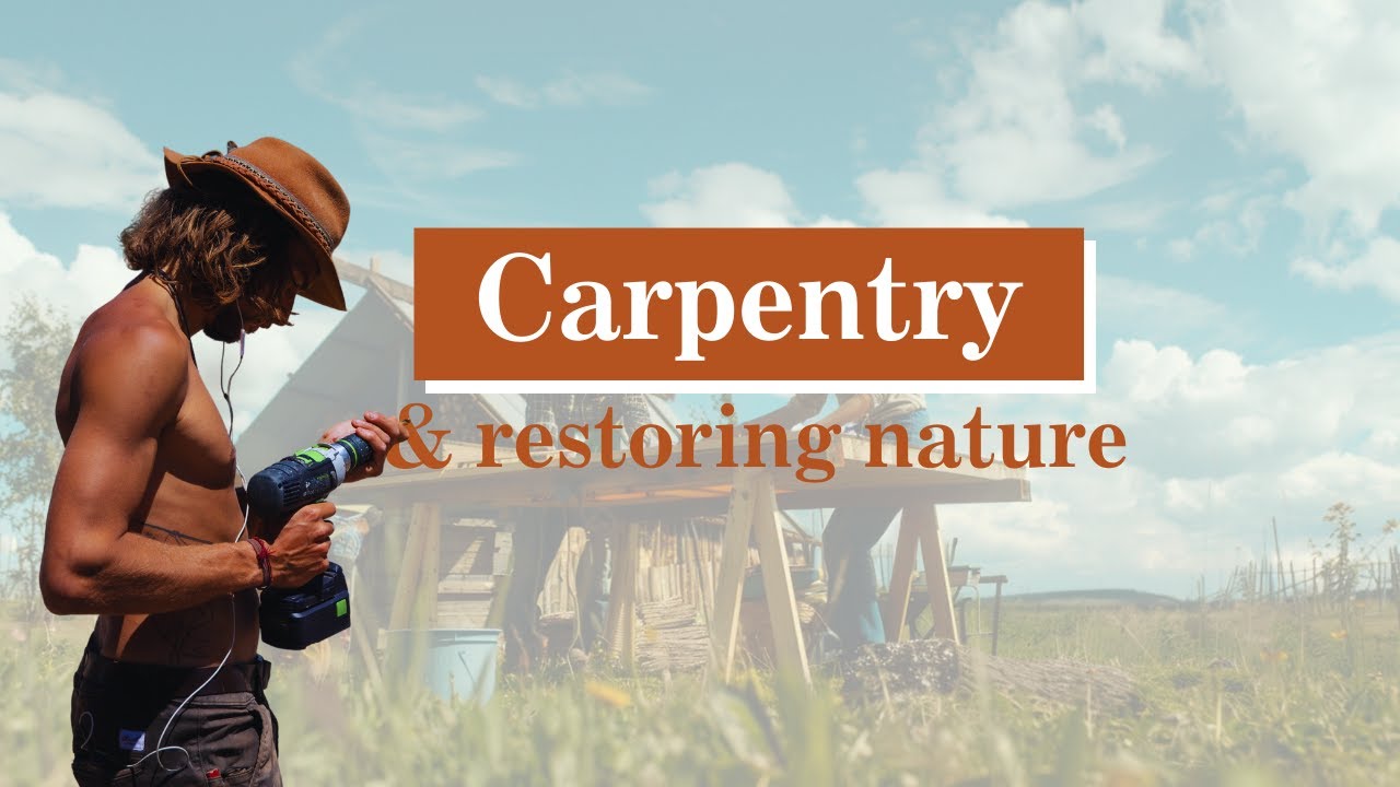 Eco-building , Carpentry and Nature Restoration in Portugal