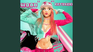 Woah!! (feat. kets4eki)