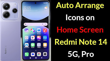 How to Auto Arrange App Icons on Home Screen Xiaomi Redmi Note 14?
