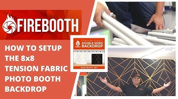 How to Setup the 8x8 Tension Fabric Photo Booth Backdrop