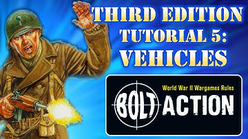 Bolt Action Third Edition Tutorial 5: Vehicles | Cinematic Tabletop